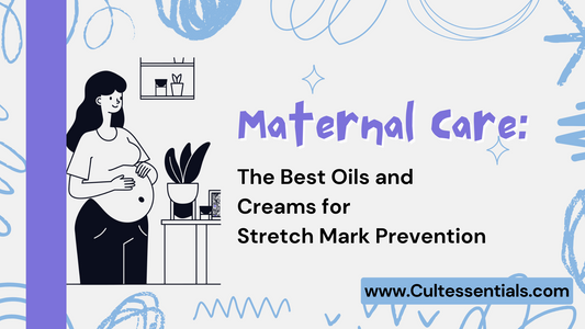 Maternal Care: The Best Oils and Creams for Stretch Mark Prevention